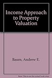 The income approach to property valuation