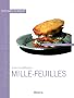 Les meilleurs mille-feuilles : 40 Recettes sal�es et sucr�es