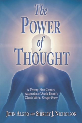 The Power of Thought: A Twenty-First Century Adaptation of Annie Besant's Thougth Power