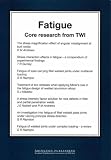 Fatigue: Core Research From TWI (TWI core research)