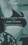 The Sinaloa Story: A Novel