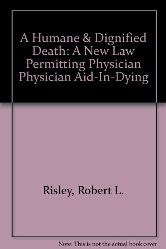 death with dignity a new law permitting physician aid in dying