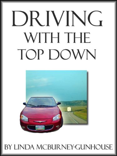 Driving with the Top Down