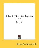 John of Gaunts Register V2 (1911)