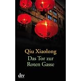 Das Tor zur Roten Gasse: Erz�hlungenvon "Xiaolong Qiu"
