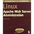 Linux Apache Web Server Administration (Linux Library)