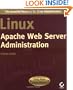 Linux Apache Web Server Administration (Linux Library)