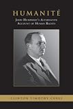 Humanite: John Humphrey's Alternative Account of Human Rights