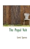 The Popul Vuh