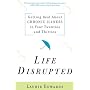 Life Disrupted: Getting Real About Chronic Illness in Your Twenties and Thirties