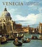 Canaletto y sus Rivales