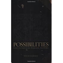 Possibilities: Essays on Hierarchy, Rebellion, and Desire