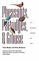 Pheasants, Partridges, and Grouse: A Guide to the Pheasants, Partridges, Quails, Grouse, Guineafowl, Buttonquails, and Sandgrouse of the World (Princeton Field Guides)