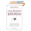 Cold-Blooded Kindness: Neuroquirks of a Codependent Killer, or Just Give Me a Shot at Loving You, Dear, and Other Reflections on Helping That Hurts