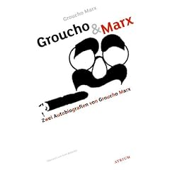 Groucho & Marx: Zwei Autobiografien von Groucho Marx