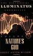 Nature's God: The History of the Early Illuminati Volume 3 of the Historical Illuminatus Chronicles