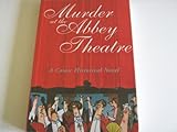 Murder at the Abbey Theatre : a comic historical novel