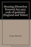 Housing (Homeless Persons) Act 1977, code of guidance (England and Wales)