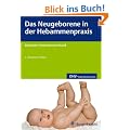 Das Neugeborene in der Hebammenpraxis