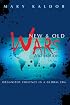 New and Old Wars: Organized Violence in a Global Era, Second Edition