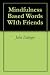 Mindfulness Based Words WIth Friends by John Edinger