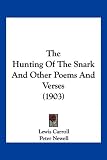 The Hunting of the Snark and Other Poems and Verses (1903)