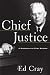 Chief Justice: A Biography of Earl Warren
