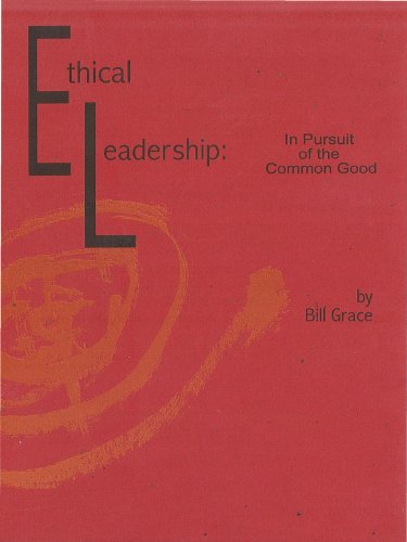 Ethical Leadership: In Pursuit of the Common Good