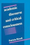 Academic Discourse and Critical Consciousness (Pitt Series in Composition, Literacy, and Culture)