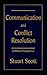 COMMUNICATION AND CONFLICT RESOLUTION: A Biblical Perspective