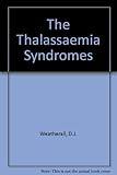 The thalassaemia syndromes