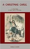 A Christmas Carol: In Prose Being a Ghost Story of Christmas