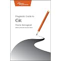 Pragmatic Guide to Git (Pragmatic Programmers)