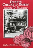Tickets, checks & passes from the county of Somerset