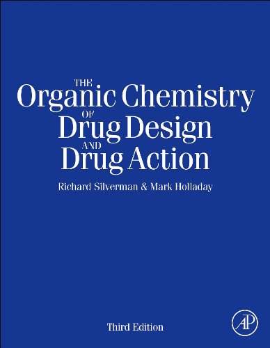 Organic Chemistry of Drug Design and Drug Action 3rd Edition
