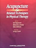 Acupuncture and Related Techniques in Physical Therapy, 1e