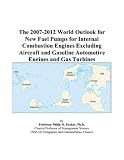 The 2007-2012 World Outlook for New Fuel Pumps for Internal Combustion Engines Excluding Aircraft and Gasoline Automotive Engines and Gas Turbines