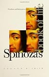 Spinoza`s Book of Life: Freedom and Redemption in the Ethics