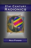 21st Century Radionics: New Frontiers in Vibrational Medicine