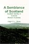 A Semblance of Scotland: Scottish Identity in Colonial Western Australia