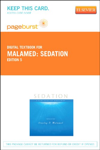 Sedation - Pageburst E-Book on VitalSource (Retail Access Card): A Guide to Patient Management, 5e