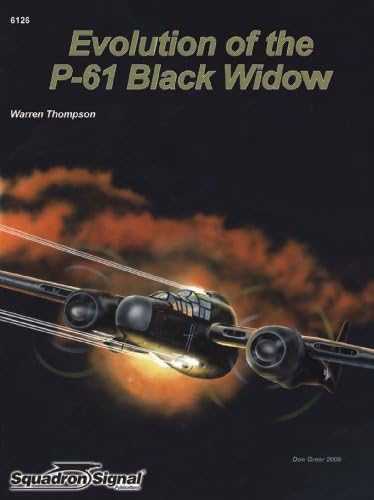 Squadron Signal Publications Evolution of the P-61 Black Widow Book