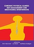 Chronic physical illness : self-management and behavioural interventions