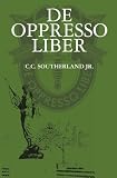 De Oppresso Liber: De Opresso Liber Series