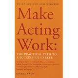 Make Acting Work: The Practical Path to a Successful Career (Performance Books)by Chrys Salt