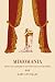 Search : Mimomania: Music and Gesture in Nineteenth-Century Opera (California Studies in 19th-Century Music)