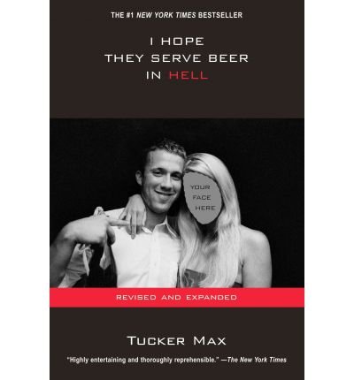 Produkt-Bild: (I HOPE THEY SERVE BEER IN HELL) BY MAX, TUCKER(AUTHOR)Paperback Sep-2009
