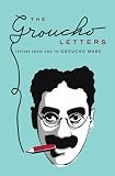 The Groucho Letters: Letters from and to Groucho Marx