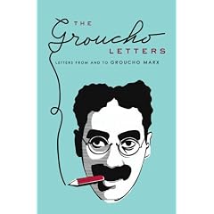 The Groucho Letters: Letters to and from Groucho Marx