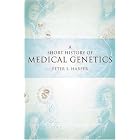 A Short History of Medical Genetics by  Peter S. Harper
